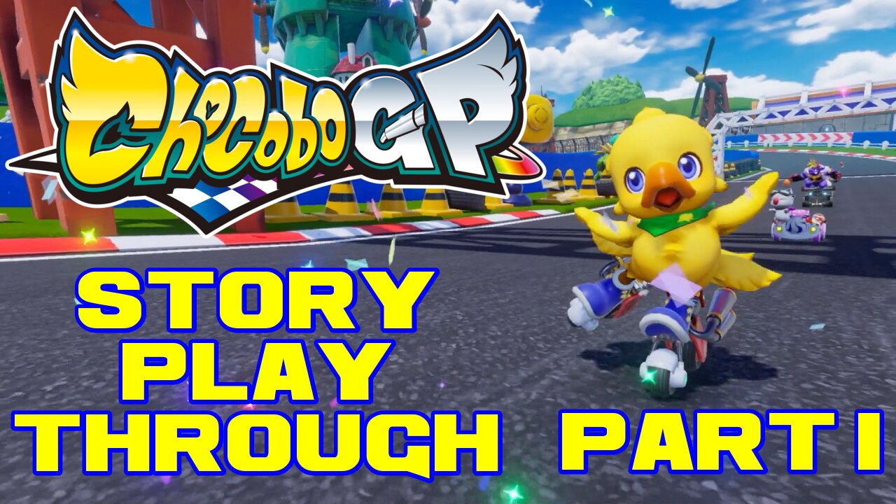 Chocobo GP - Story Part 1 - Nintendo Switch Playthrough 😎Benjamillion