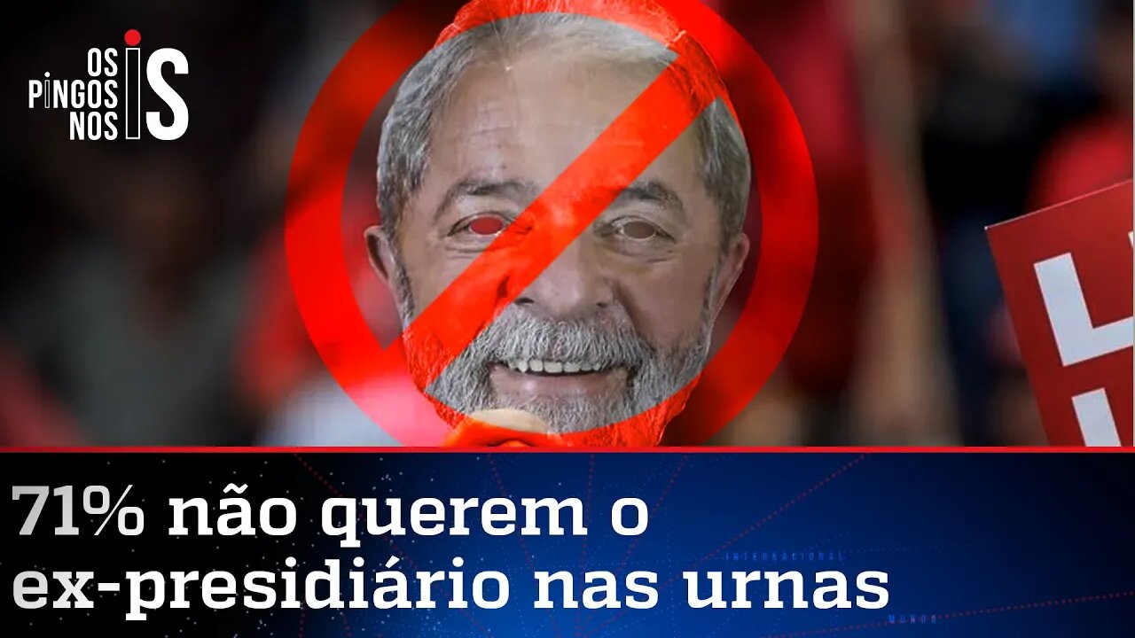 Pesquisa comprova que brasileiros não querem Lula na eleição de 2022