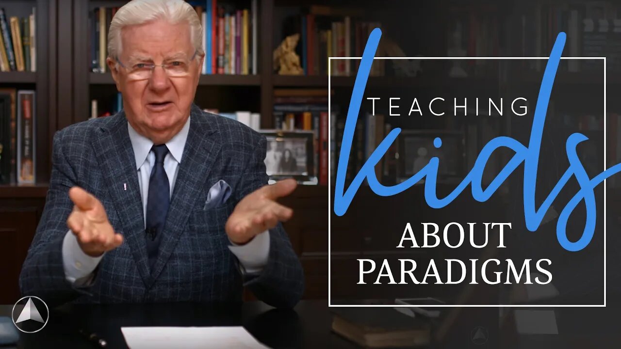 Help Your Children Develop Healthy Paradigms | Bob Proctor