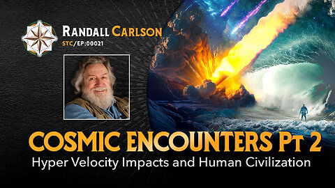 #021 Hyper Velocity Impacts and Human Civilization Cosmic Encounters of the Holocene Pt 2