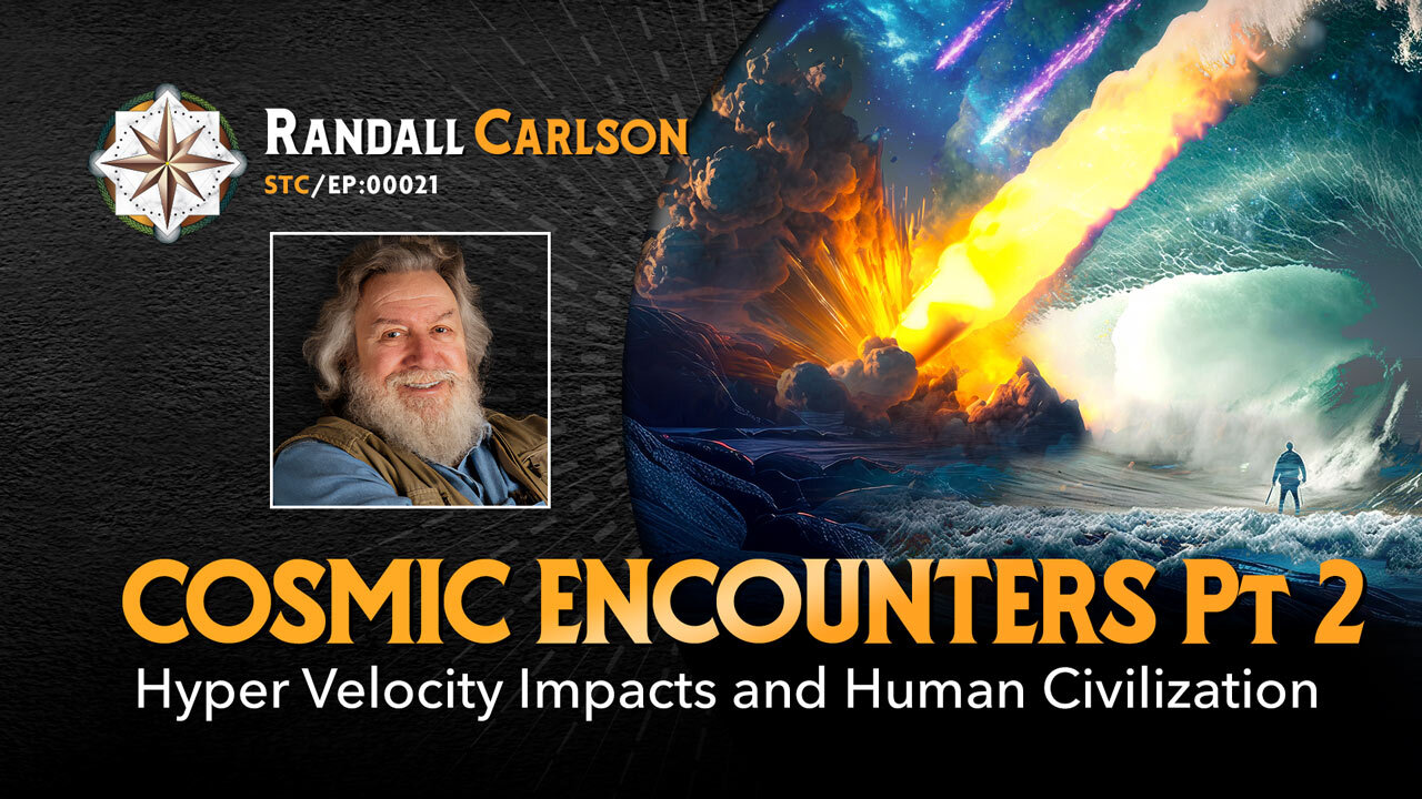 #021 Hyper Velocity Impacts and Human Civilization Cosmic Encounters of the Holocene Pt 2