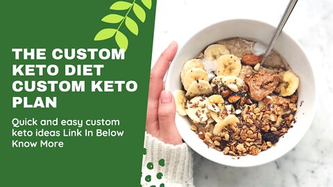 The Custom Keto Diet | Custom Keto Plan Recipe