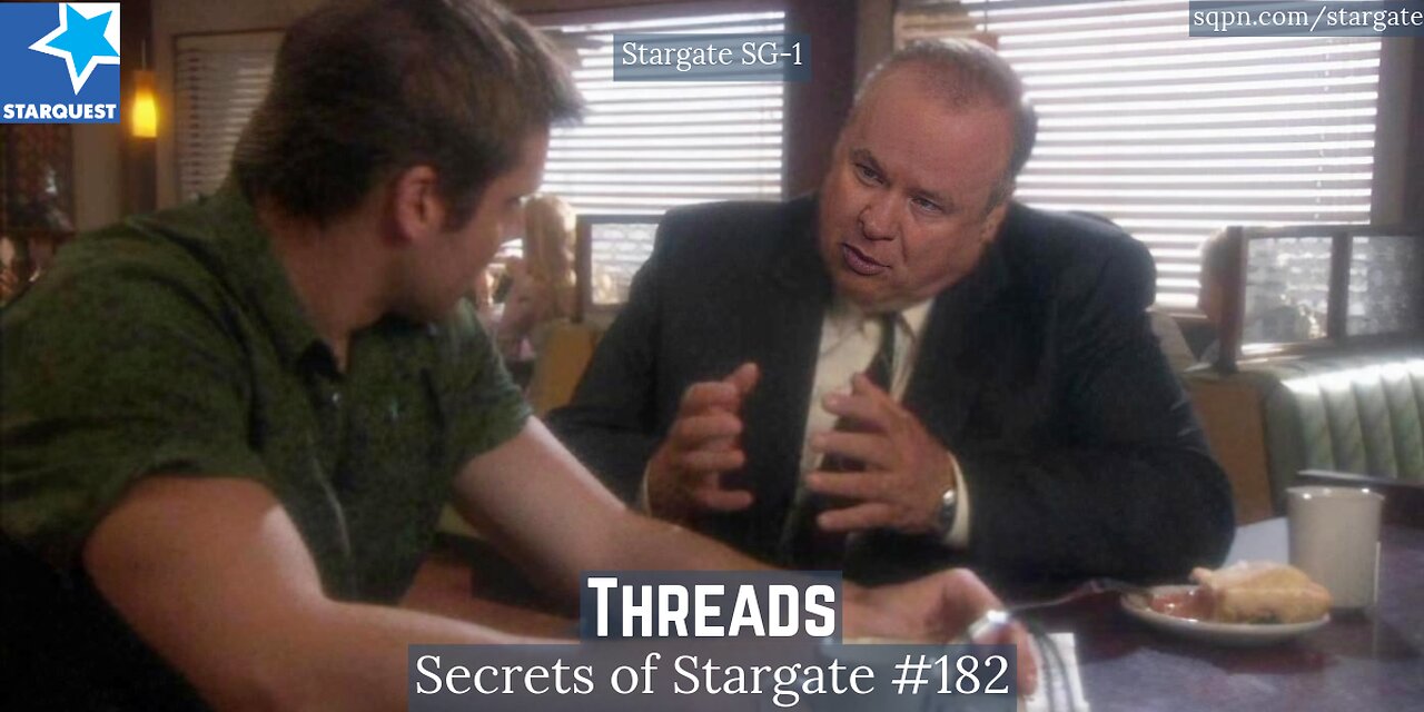 Threads (SG1) - The Secrets of Stargate