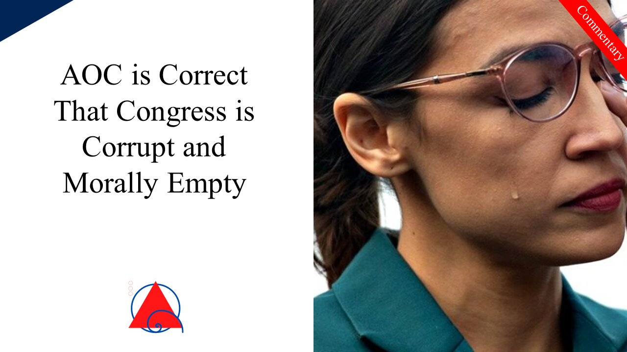 I Agree With AOC For Once, But Her Reasoning is Wrong