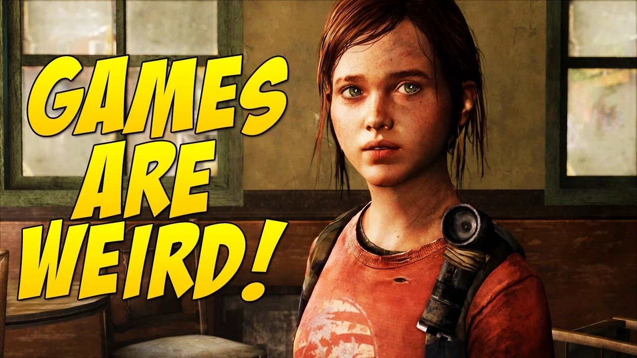 Ellie WTF? - Games Are Weird 120