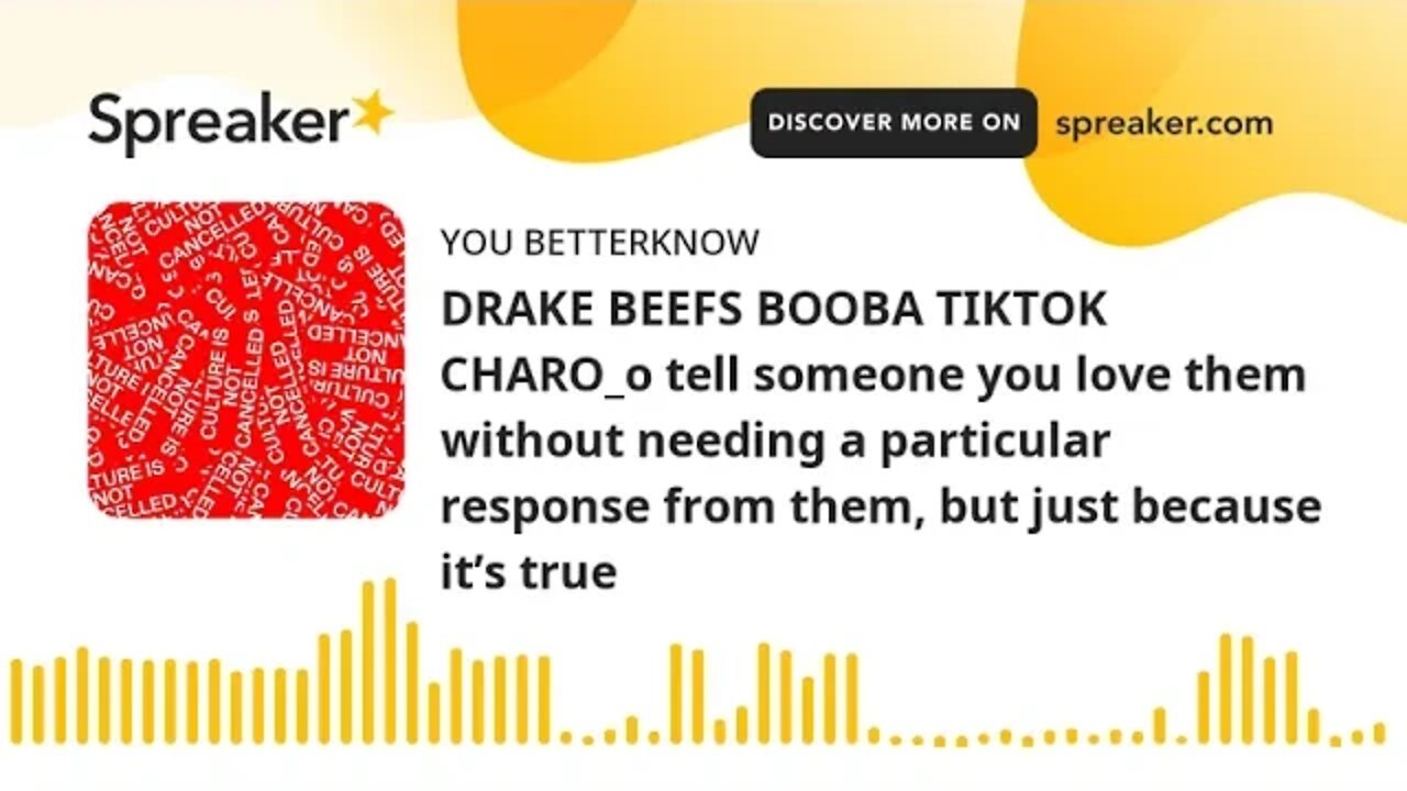 DRAKE BEEFS BOOBA TIKTOK CHARO_o tell someone you love them without needing a particular response fr