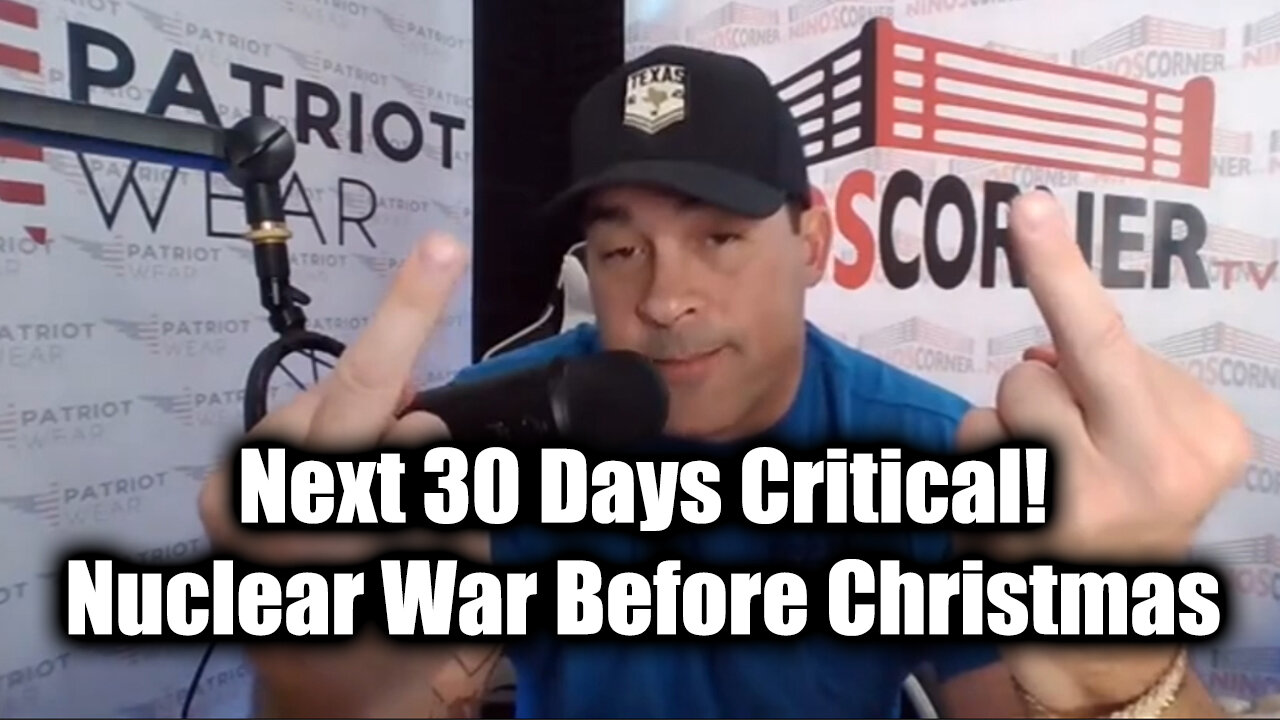 Next 30 Days Critical! Nuclear War Before Christmas by Nino Rodriguez