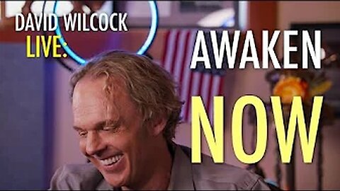 DAVID WILCOCK PART 3 : Awaken Now: This is the Time of All Times