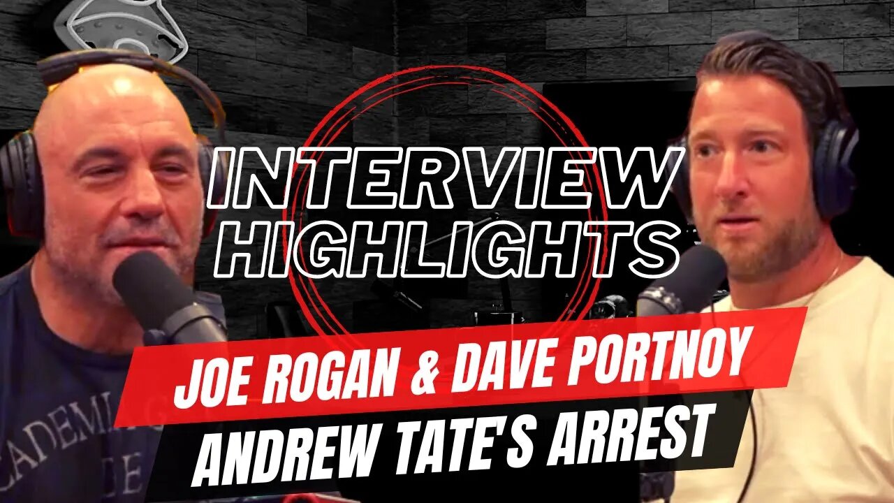 Joe Rogan & Dave Portnoy Reacting to Andrew Tate's Arrest