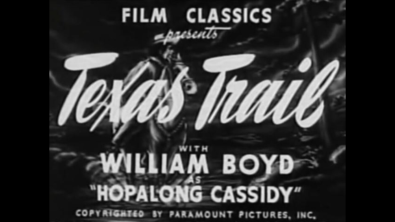 Texas Trail: (1937) B&W Western starring William Boyd, George Hayes, Russell Hayden