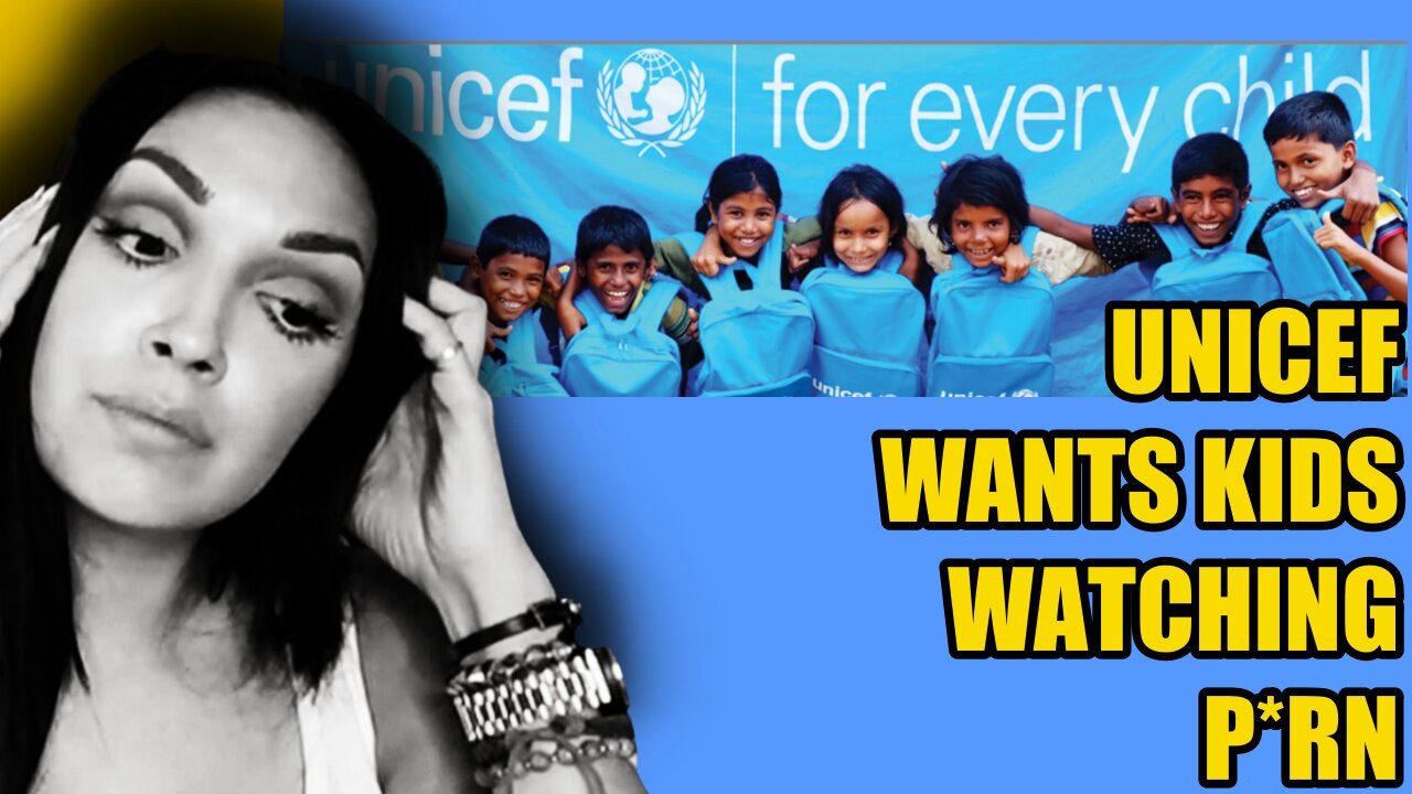 UNICEF: P*rn is a child's right