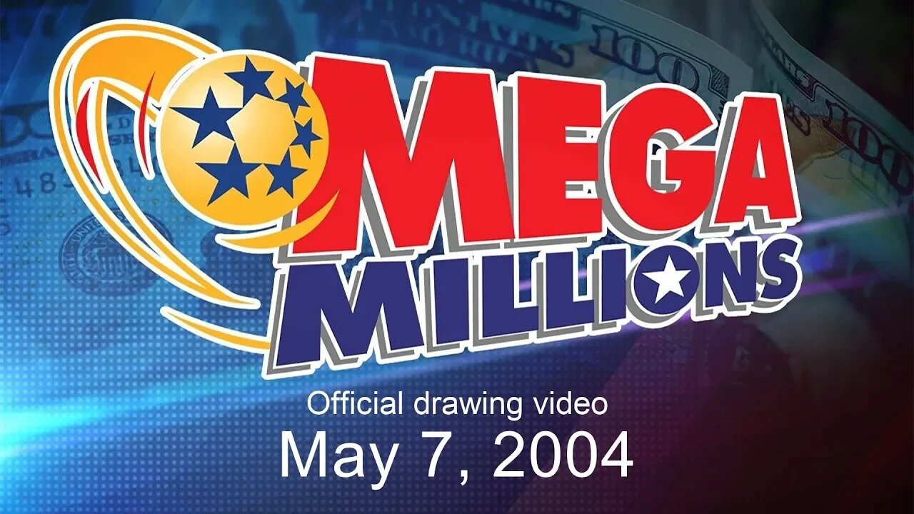 Mega Millions drawing for May 7, 2004