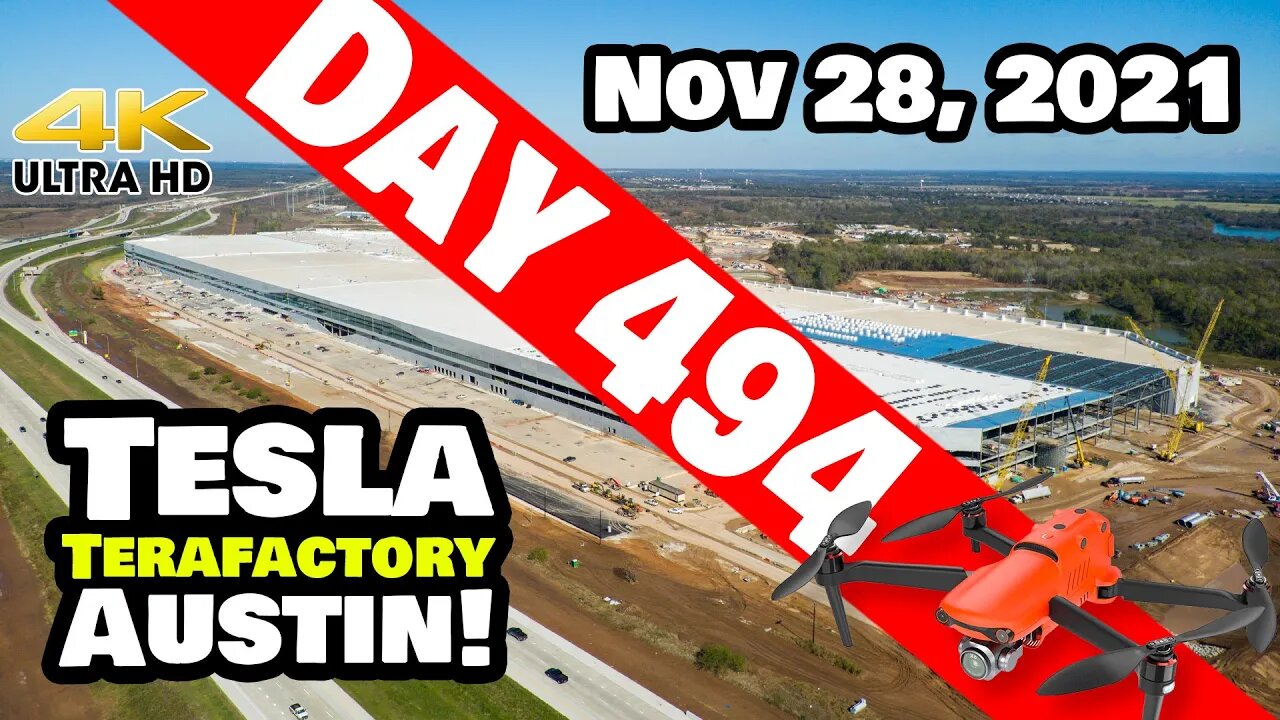 Tesla Gigafactory Austin 4K Day 494 - 11/28/21 - Tesla Terafactory Texas - GIGA TEXAS DRIES OUT!