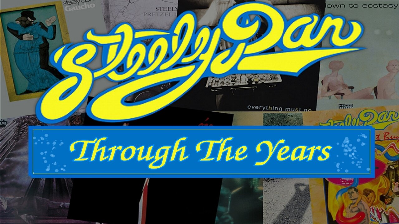 Steely Dan - Through The Years