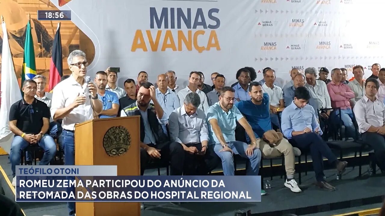 Teófilo Otoni: Romeu Zema participou do anúncio da retomada das obras do Hospital Regional.