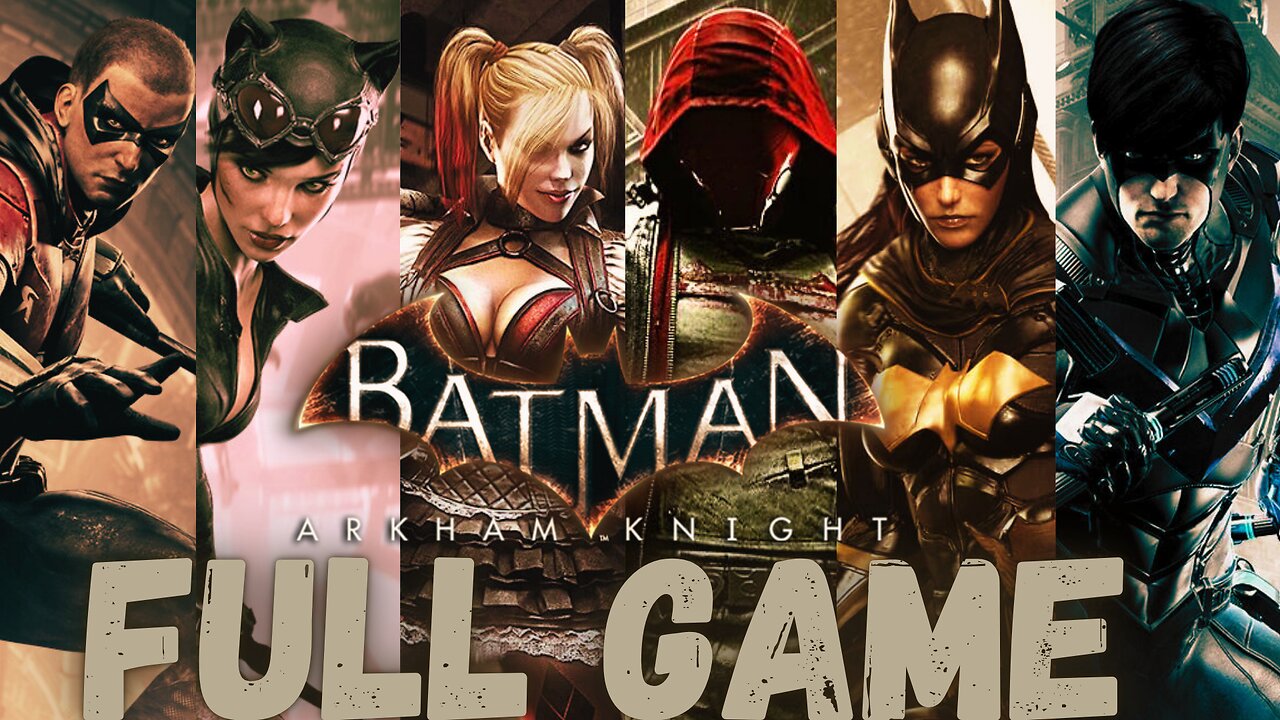 BATMAN: ARKHAM KNIGHT Gameplay Walkthrough ARKHAM EPISODES FULL GAME