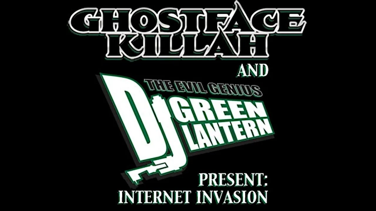 Ghostface Killah & DJ Green Lantern - Internet Invasion (Full Mixtape)