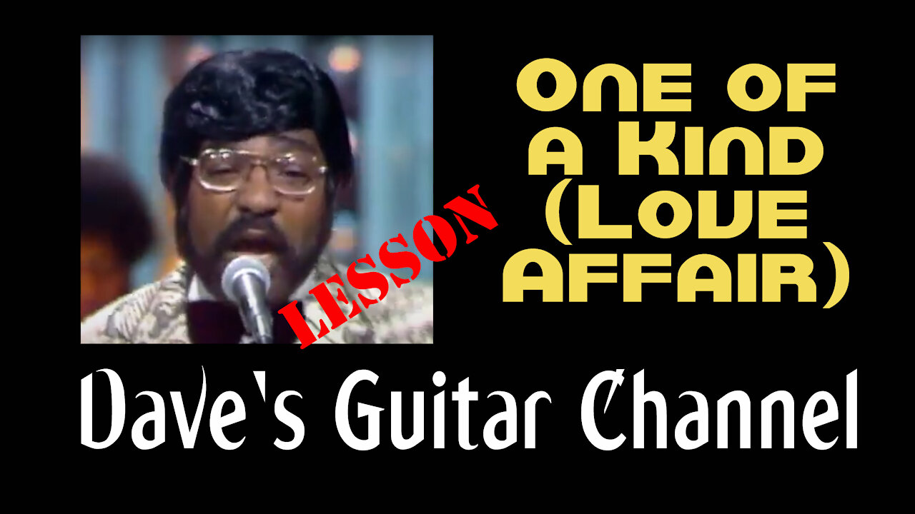 Acoustic Guitar Lesson - One of a Kind (Love Affair) by the Spinners