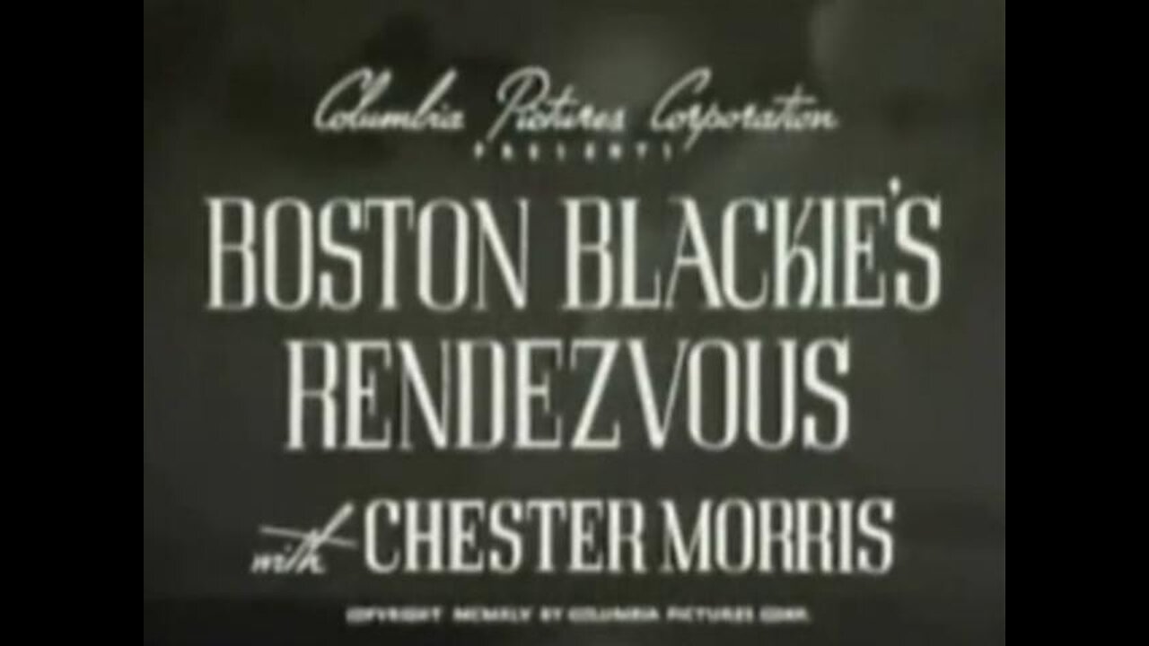 Boston Blackie's Rendezvous (1945) starring Chester Morris