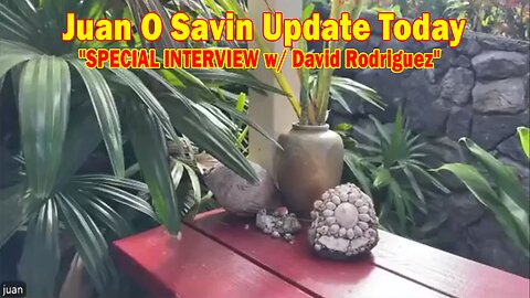 Juan O Savin Update Today Oct 8: "SPECIAL INTERVIEW w/ David Rodriguez"