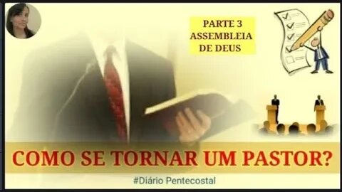 PASTOR DA ASSEMBLEIA DE DEUS | COMO SER UM? HISTÓRIA DO PENTECOSTALISMO BRASILEIRO