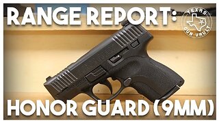 Range Report: Honor Defense - Honor Guard (9mm)