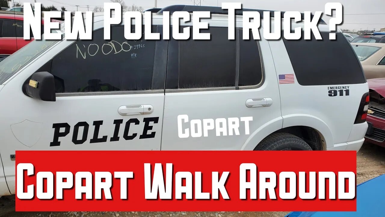 Copart Walk Around. NEW POLICE TRUCK?