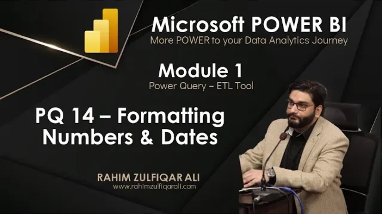 PQ 14 - Formatting Numbers and Dates in Power Query | Microsoft POWER BI