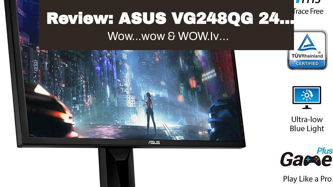 Review: ASUS VG248QG 24" G-Sync Gaming Monitor 165Hz 1080p 0.5ms Eye Care with DP HDMI DVI