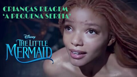 A PEQUENA SEREIA | THE LITTLE MERMAID | CHILDREN'S REACTION TO THE TRAILER