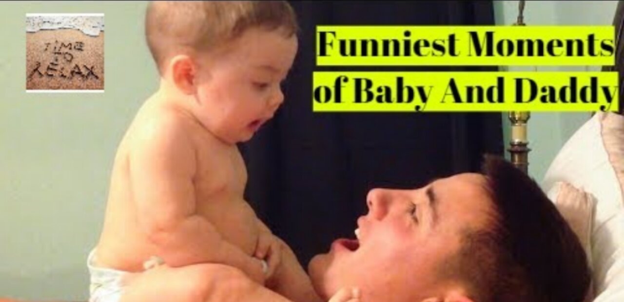 Top 10 funniest moments of baby and daddy