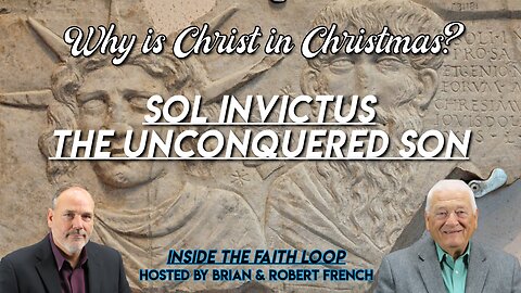 Why is Christ in Christmas? | Sol Invictus | Inside The Fatih Loop