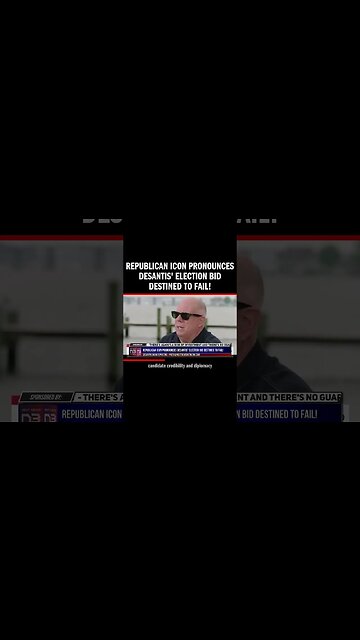 Republican Icon Pronounces DeSantis' Election Bid Destined to Fail!