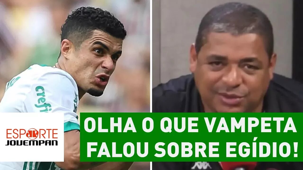 OLHA o que VAMPETA falou sobre EGÍDIO!