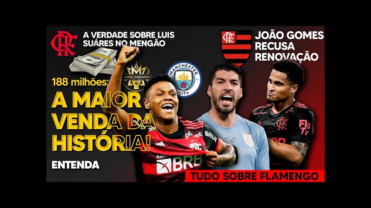 188 MILHÕES: MAIOR VENDA DA HISTÓRIA! A VERDADE SOBRE LUIS SUÁREZ NO FLAMENGO! JOIA RECUSA RENOVAÇÃO