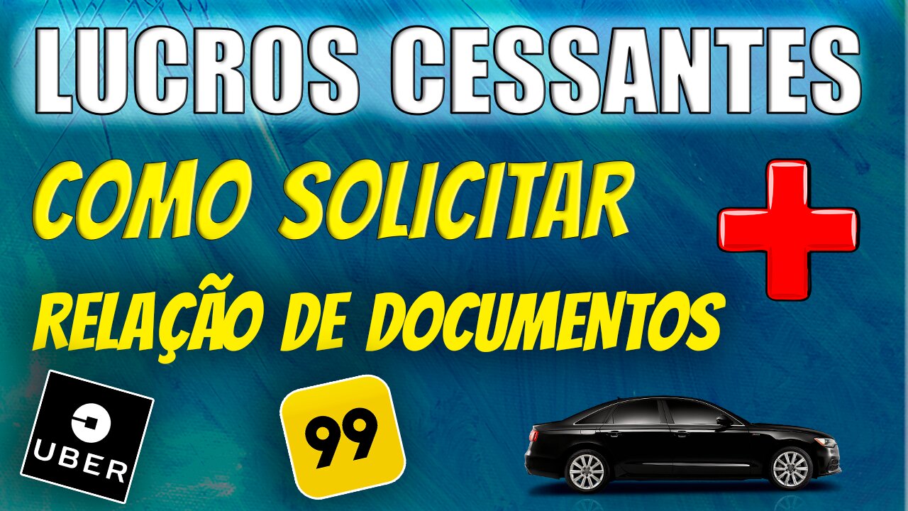 LUCROS CESSANTES PARA MOTORISTA | Como solicitar e Relação de Documentos