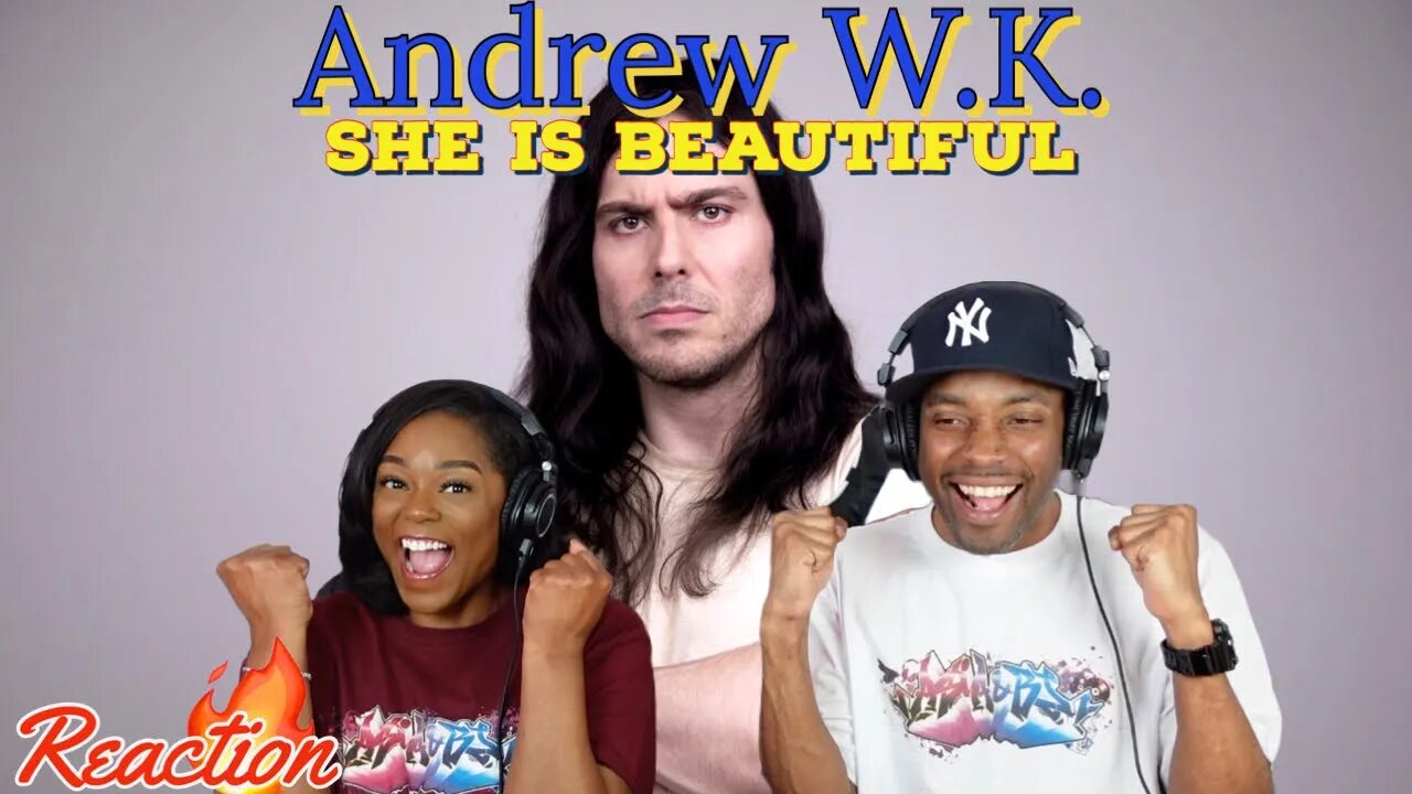 Andrew W.K. “She is Beautiful” Reaction | Asia and BJ