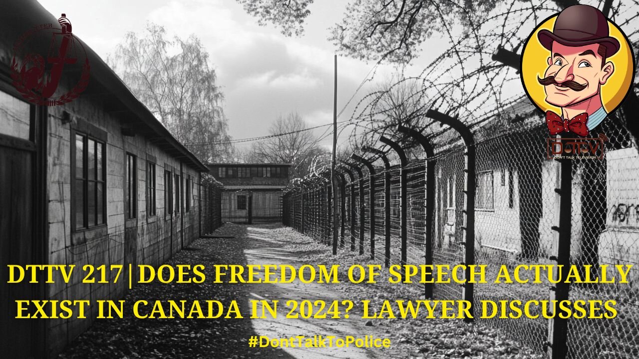 ⚖️DTTV 217⚖️| Does Freedom of Speech Actually Exist in Canada in 2024? Lawyer Discusses…