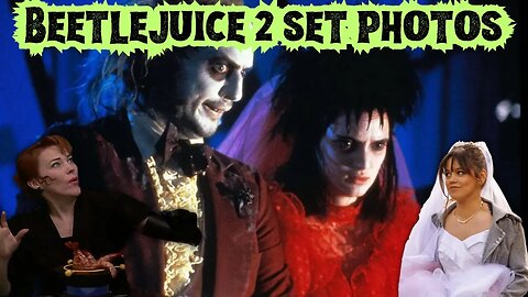 Beetlejuice 2 cast & set photos