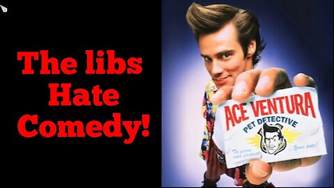 CRAZY Libs ATTACK Ace Ventura: Pet Detective! The Woke Mob HATES COMEDY!!!