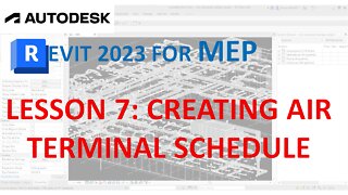 REVIT 2023 FOR MEP - Lesson 7 Creating Air Terminal Schedule