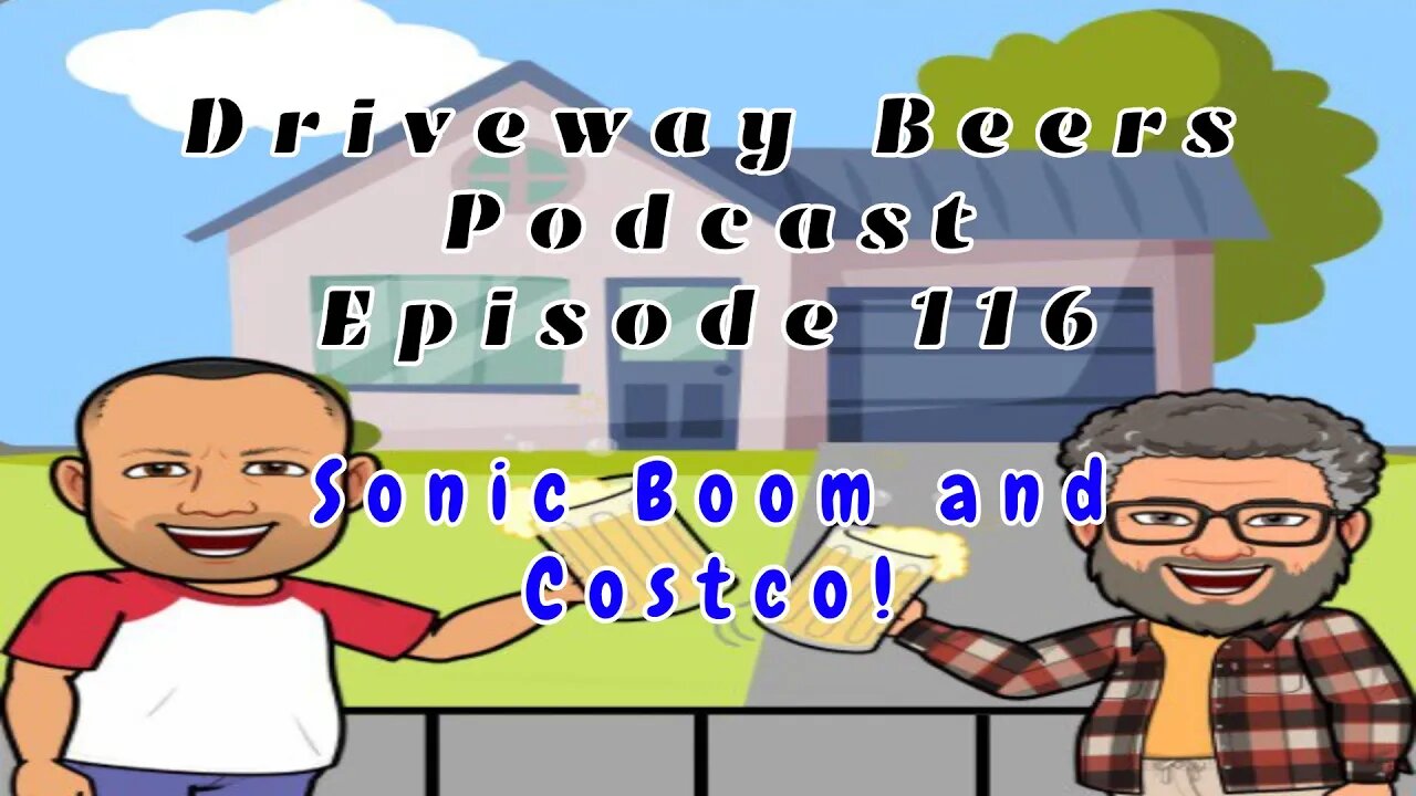 Sonic Boom and Costco!