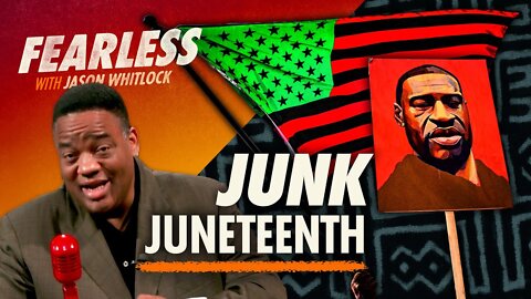 Scrap Juneteenth — Celebrate the Rebirth of America, Not the Death of George Floyd