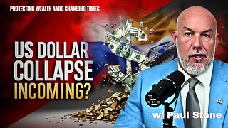 BRICS Moving In For The Kill: America's Financial Downfall w/ Paul Stone