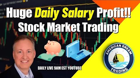 Huge Daily Salary Profit - Lifetime Member Stock Market Trading Success