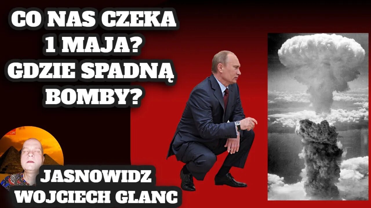 CZY TO JUŻ JEST KONIEC? GDZIE SPADNĄ RAKIETY? JASNOWIDZ WOJCIECH GLANC ZAPRASZA.