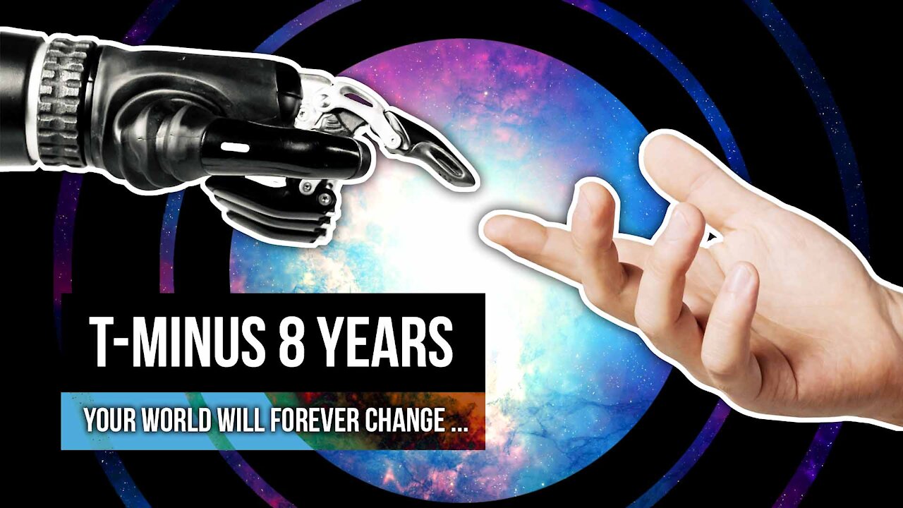 T-Minus 8 Years: Your World Will Forever Change ...