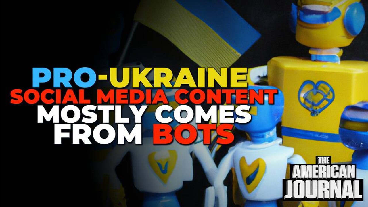 Study Shows That Pro-Ukraine Social Media Content Mostly Comes From Bots