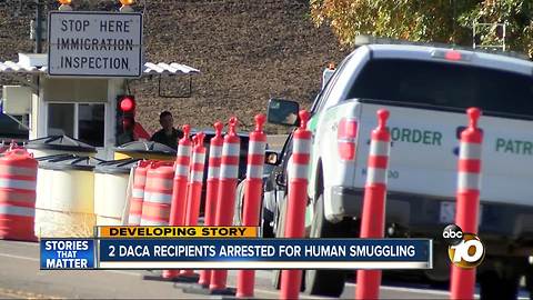 Two DACA recipients arrested for human smuggling