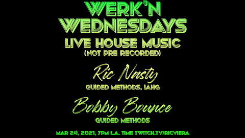 Guided Methods - Werk'n Wednesdays - LIVE House Music EP009 (03/17/2021)